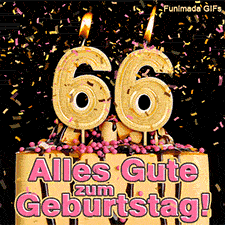Eine Torte mit Schokoglasur, rosa Perlen und einer brennenden goldenen 66. Goldfarbene Schnipsel fallen herab. Text: Alles Gute zum Geburtstag! Lebhaft.
