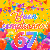 Un GIF animato per un 67° compleanno, Presenta il testo 'Buon Compleanno 67' su uno sfondo giallo vivo con palloncini colorati, festoni e una pioggia di coriandoli.