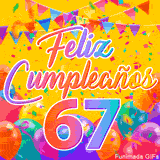 Un GIF animado para un 67º cumpleaños, Muestra el texto 'Feliz Cumpleaños 67' sobre un fondo amarillo vibrante con globos de colores, banderines y una lluvia de confeti.