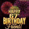 Happy 67th Birthday for Friend Amazing Fireworks GIF