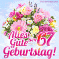 Alles Gute zum 67. Geburtstag schöne Blumen gif