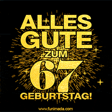 Ein GIF zum67. Geburtstag mit goldener Schrift und Feuerwerk auf schwarzem Hintergrund.