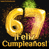 GIF animado con globos dorados en forma del número 67, acompañado de fuegos artificiales de colores y la frase '¡Feliz cumpleaños!' en letras vibrantes.