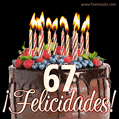 Feliz 67 cumpleaños pastel de chocolate. Imagen (GIF) con pastel y saludo.