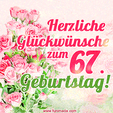 Ein elegantes Geburtstagsgeschenk für sie mit den Worten 'Herzlichen Glückwünsche zum 67. Geburtstag' und einem Strauß rosa Rosen.