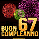 Animazione di fuochi d'artificio colorati con il numero 67 in oro brillante e la scritta 'Buon Compleanno' su uno sfondo nero festivo ed elegante.