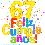 GIF festivo lleno de confeti de colores, el número 67 grande en amarillo y la frase 'Feliz cumpleaños' en letras multicolores y brillantes.