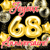 GIF animé pour un 68e anniversaire avec des ballons dorés en forme de 68, entourés de ballons scintillants et du texte 'Joyeux Anniversaire!' en écriture élégante.