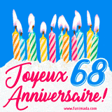 GIF animé joyeux anniversaire pour 68 ans avec des bougies colorées allumées, un fond bleu vif et le texte 'Joyeux Anniversaire 68!' en écriture élégante.