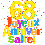 GIF animé pour un 68e anniversaire avec le chiffre 68 en couleurs vives, le texte 'Joyeux Anniversaire!' et une explosion de confettis multicolores.