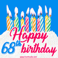 Animated Happy 68th Birthday Card with Cake and Lit Candles