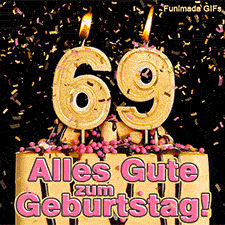 Schokoladentorte mit rosa Streuseln und einer brennenden goldenen 69 als Kerze. Buntes Konfetti fällt herab. Text im Bild: Alles Gute zum Geburtstag! Fast.
