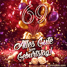 Die goldene Zahl 69 hebt sich zwischen schwebenden Ballons Geschenkboxen blühenden Rosen und Konfetti mit Alles Gute zum Geburtstag ab