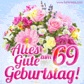 Alles Gute zum 69. Geburtstag schöne Blumen gif