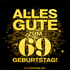 Ein GIF zum69. Geburtstag mit goldener Schrift und Feuerwerk auf schwarzem Hintergrund.
