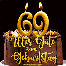 Animiertes GIF mit einer Schokoladen-Geburtstagstorte, großen goldenen Kerzen mit der Zahl 69 und einem dekorativen Text mit der Aufschrift 'Alles Gute zum Geburtstag'.