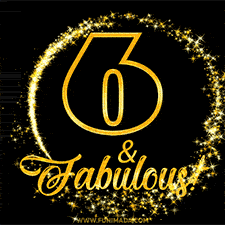 A celebratory animated graphic reads '6 & Fabulous!', rendered in sparkly gold text on a black background with starburst animations.