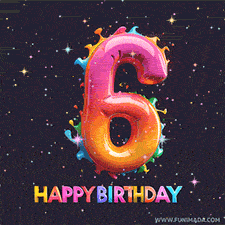 A vibrant age-specific birthday short animation displays the number '6' in shiny balloon-like letters with the words 'Happy Birthday' underneath. The dark background is punctuated with festive stars and balloons.