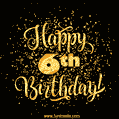 Gold Confetti Animation (loop, gif) - Happy 6th Birthday Lettering Card