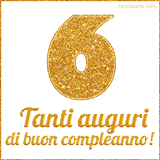 GIF animata per un 6° compleanno, Mostra il numero 6 in grandi caratteri dorati pieni di glitter scintillante, Sotto, la scritta 'Tanti auguri di buon compleanno!' in un elegante oro.