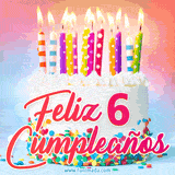 GIF animado con un pastel blanco decorado con confites y velas de colores encendidas, acompañado de la frase 'Feliz 6 cumpleaños' sobre un fondo alegre.