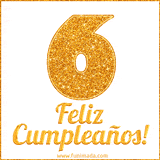 Imagen animada con el número 6 en diseño dorado brillante acompañado de la frase 'Feliz cumpleaños' sobre un fondo blanco simple y elegante.