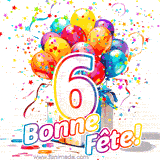 GIF pour un 6e anniversaire avec un grand chiffre 6, des ballons multicolores, des confettis et des rubans, accompagné du texte 'Bonne Fête!' sur un fond festif.