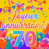 Une animation festive célébrant un 70ème anniversaire, Les mots 'Joyeux Anniversaire' et le nombre '70' sont dans une police colorée, entourés de ballons de fête et de confettis.