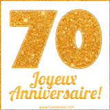GIF animé joyeux anniversaire pour 70 ans avec un chiffre 70 brillant en or et le texte 'Joyeux Anniversaire!' en écriture élégante sur un fond blanc.