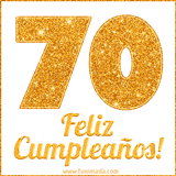 Imagen animada con el número 70 en diseño dorado brillante acompañado de la frase 'Feliz cumpleaños' sobre un fondo blanco simple y elegante.
