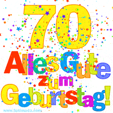 Geburtstags-GIF mit animierten bunten Sternen, der großen Zahl 70 und dem mehrfarbigen Text 'Alles Gute zum Geburtstag'.