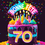 GIF animé pour un 70e anniversaire avec un gâteau au chocolat recouvert de glaçage arc-en-ciel, des bougies allumées, et le texte 'Bonne Fête' sur un fond étoilé et festif.