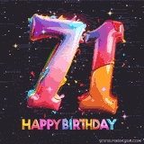 A vibrant age-specific birthday short animation displays the number '71' in shiny balloon-like letters with the words 'Happy Birthday' underneath. The dark background is punctuated with festive stars and balloons.