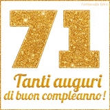 GIF animata per un 71° compleanno, Mostra il numero 71 in grandi caratteri dorati pieni di glitter scintillante, Sotto, la scritta 'Tanti auguri di buon compleanno!' in un elegante oro.