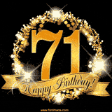 A golden 71st birthday GIF features a decorative circle and ribbon. The design sparkles with light and gold accents against a black background.