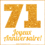 GIF animé joyeux anniversaire pour 71 ans avec un chiffre 71 brillant en or et le texte 'Joyeux Anniversaire!' en écriture élégante sur un fond blanc.