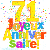 GIF animé pour un 71e anniversaire avec le chiffre 71 en couleurs vives, le texte 'Joyeux Anniversaire!' et une explosion de confettis multicolores.