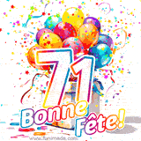 GIF pour un 71e anniversaire avec un grand chiffre 71, des ballons multicolores, des confettis et des rubans, accompagné du texte 'Bonne Fête!' sur un fond festif.