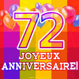 GIF animé 72 ans avec des ballons colorés, un grand chiffre 72 et 'Joyeux Anniversaire!' sur un fond éclatant.