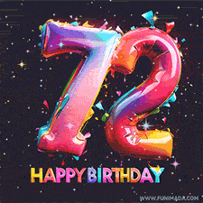A vibrant age-specific birthday short animation displays the number '72' in shiny balloon-like letters with the words 'Happy Birthday' underneath. The dark background is punctuated with festive stars and balloons.