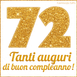 GIF animata per un 72° compleanno, Mostra il numero 72 in grandi caratteri dorati pieni di glitter scintillante, Sotto, la scritta 'Tanti auguri di buon compleanno!' in un elegante oro.
