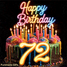 Spinning cake GIF for 72nd birthday featuring colorful drip frosting, burning candles, and glowing golden number 72.