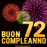 Animazione di fuochi d'artificio colorati con il numero 72 in oro brillante e la scritta 'Buon Compleanno' su uno sfondo nero festivo ed elegante.