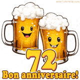 GIF animé humoristique pour un 72e anniversaire avec deux chopes de bière rigolotes, le chiffre 72 et le message 'Bon anniversaire!' sur un fond festif.