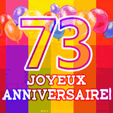 GIF animé 73 ans avec des ballons colorés, un grand chiffre 73 et 'Joyeux Anniversaire!' sur un fond éclatant.