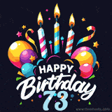 A celebratory sticker-themed 73rd birthday animated image with lit candles, balloons, and streamers. The text reads 'Happy Birthday 73 with a stylized, dynamic font.