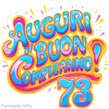 GIF animata con la scritta 'Auguri di Buon Compleanno 73' in colori vivaci e stile artistico festoso.