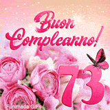 GIF 73 anni con animazione di farfalla rosa, rose fresche e spettacolari riflessi dorati dietro la scritta di auguri rosa.