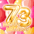 Fantastic Gold Number 73 Balloons Happy Birthday Card (Moving GIF)