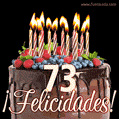 Feliz 73 cumpleaños pastel de chocolate. Imagen (GIF) con pastel y saludo.